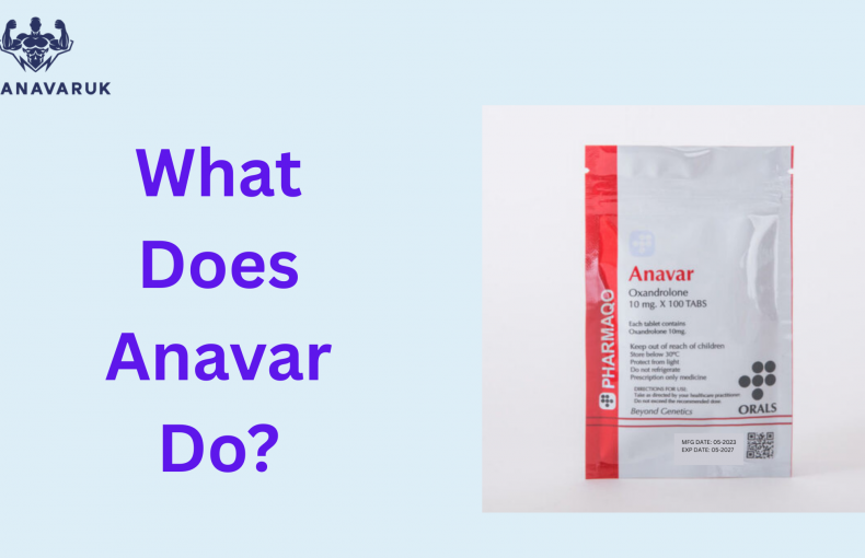 What Does Anavar Do?