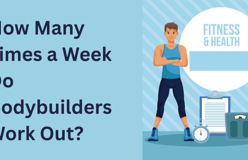 How Many Times a Week Do Bodybuilders Work Out?