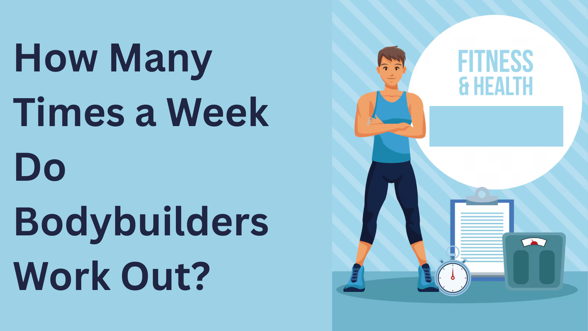 How Many Times a Week Do Bodybuilders Work Out?