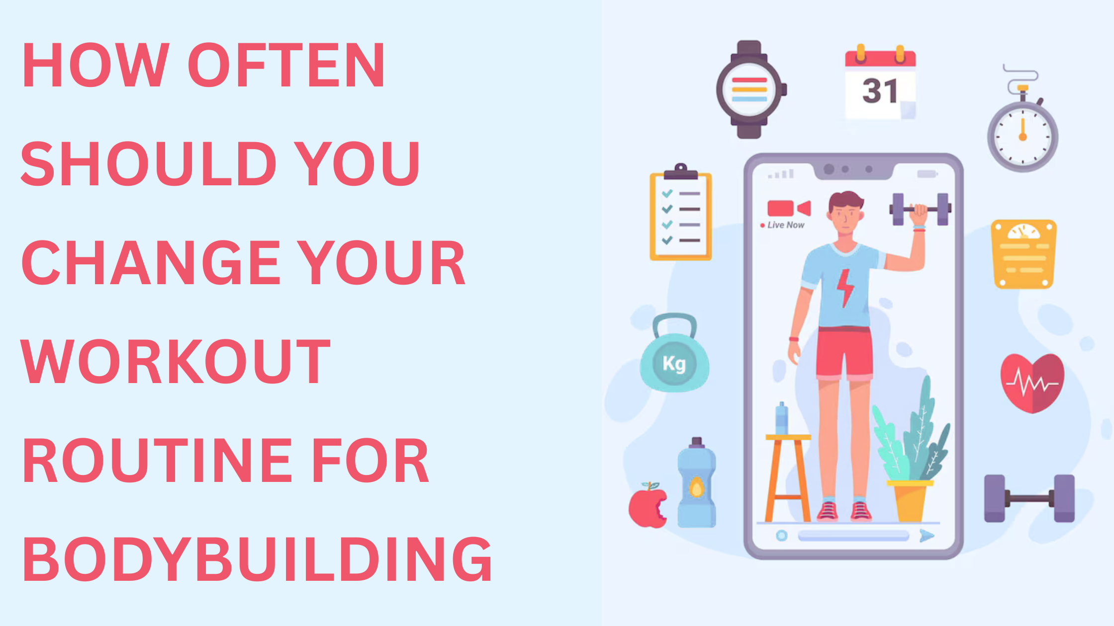 How Often Should You Change Your Workout Routine for Bodybuilding