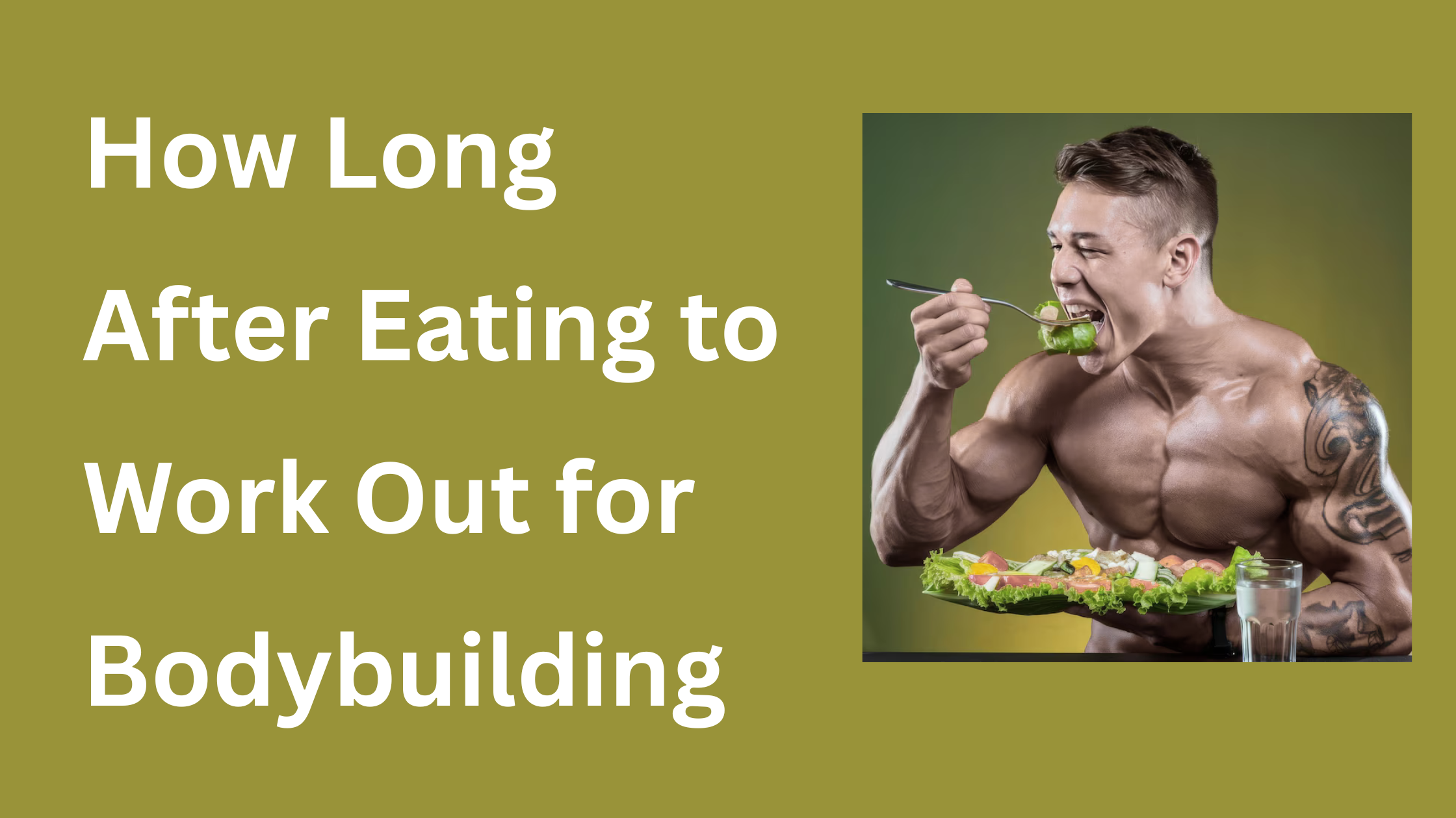 How Long After Eating to Work Out for Bodybuilding