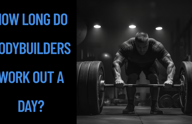How Long Do Bodybuilders Work Out a Day?