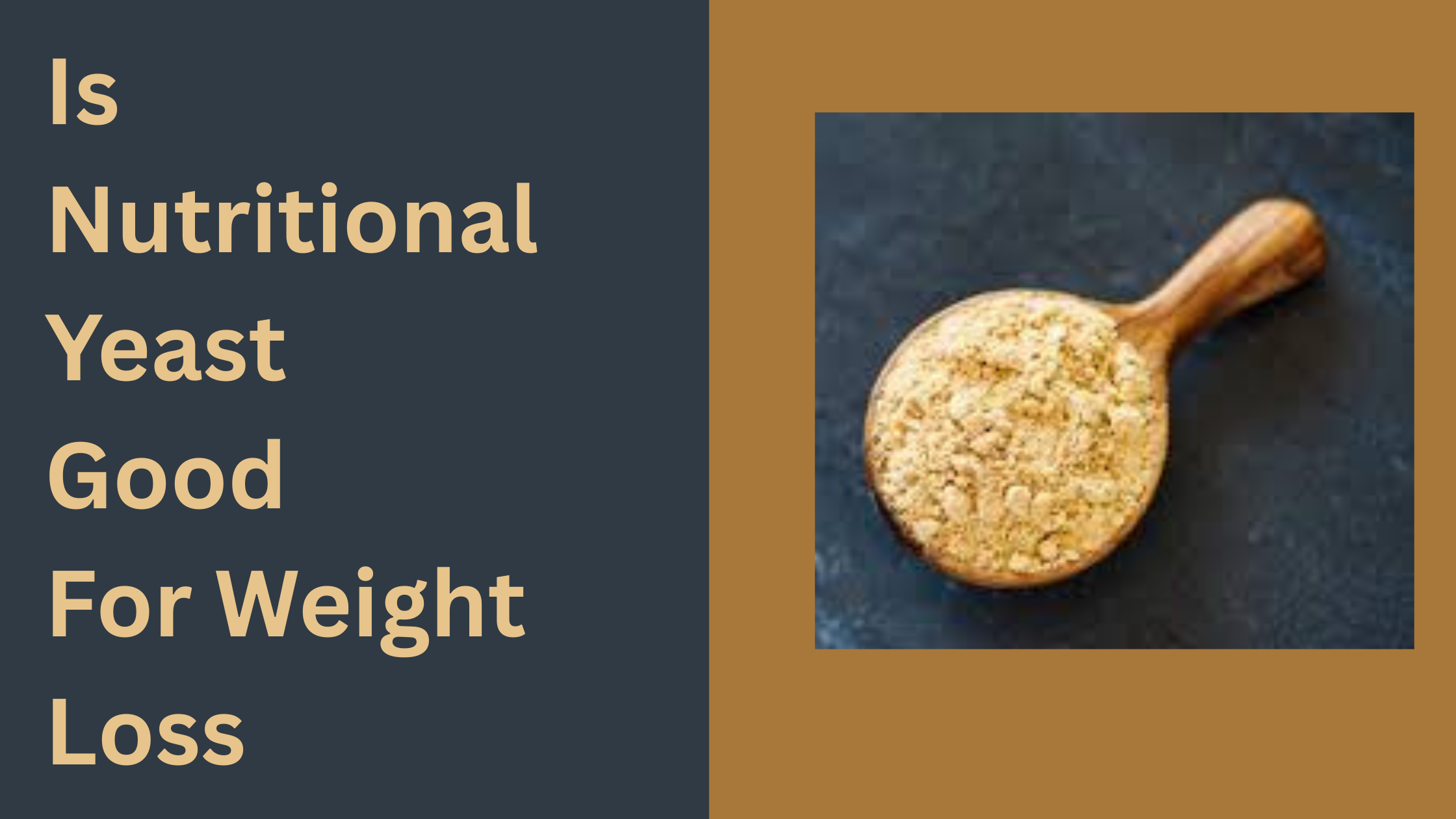 Is Nutritional Yeast Good For Weight Loss
